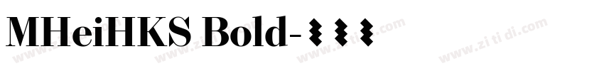 MHeiHKS Bold字体转换